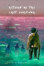 Return of the last survivor